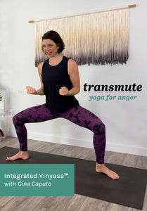 Transmute: Yoga for Anger